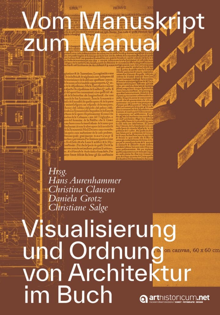 Vom Manuskript zum Manual. Visualisierung und Ordnung von Architektur im Buch_Cover