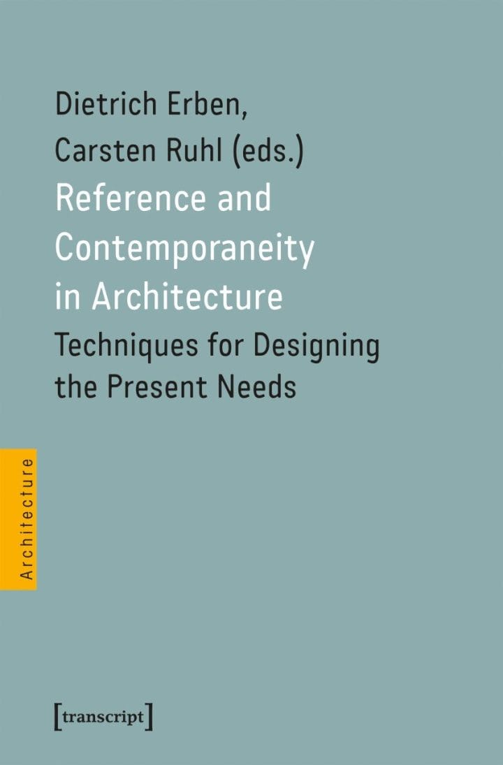 Cover: Reference and Contemporaneity in Architecture. transcript Verlag, 2025